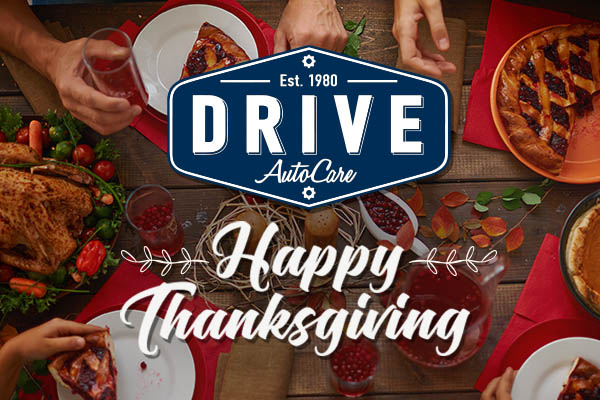 Happy Thanksgiving from DRIVE AutoCare!